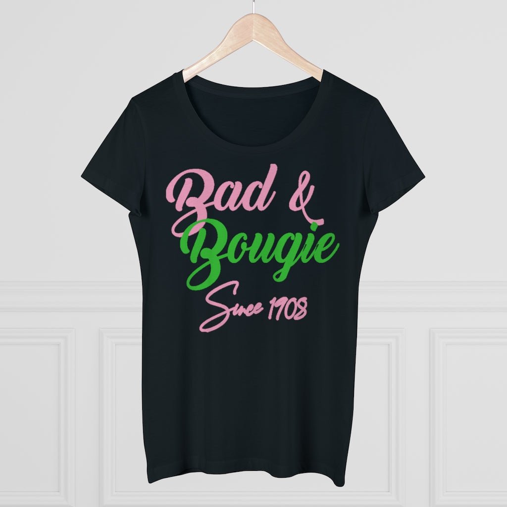 Bad & Bougie Organic Women's Shirt - Beguiling Phenix Boutique