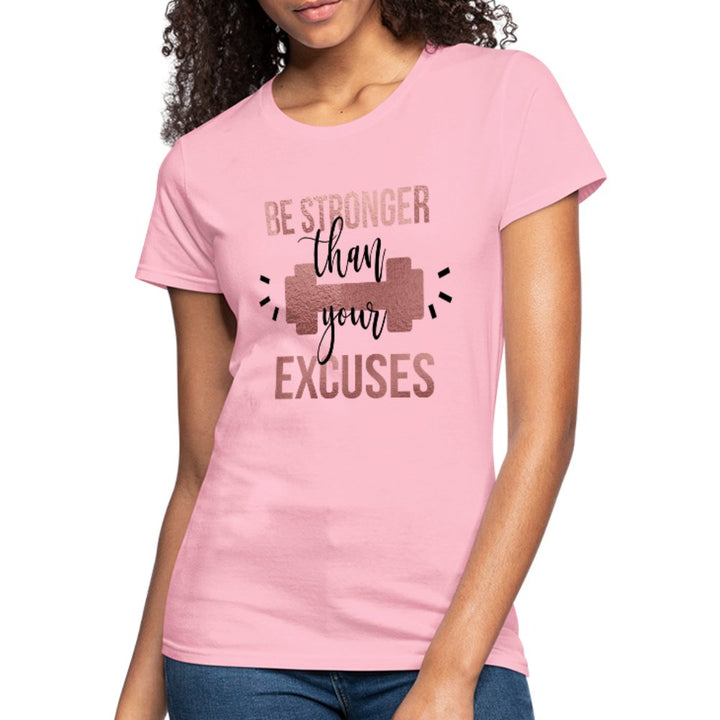 Be Stronger Than Your Excuses Shirt - Beguiling Phenix Boutique