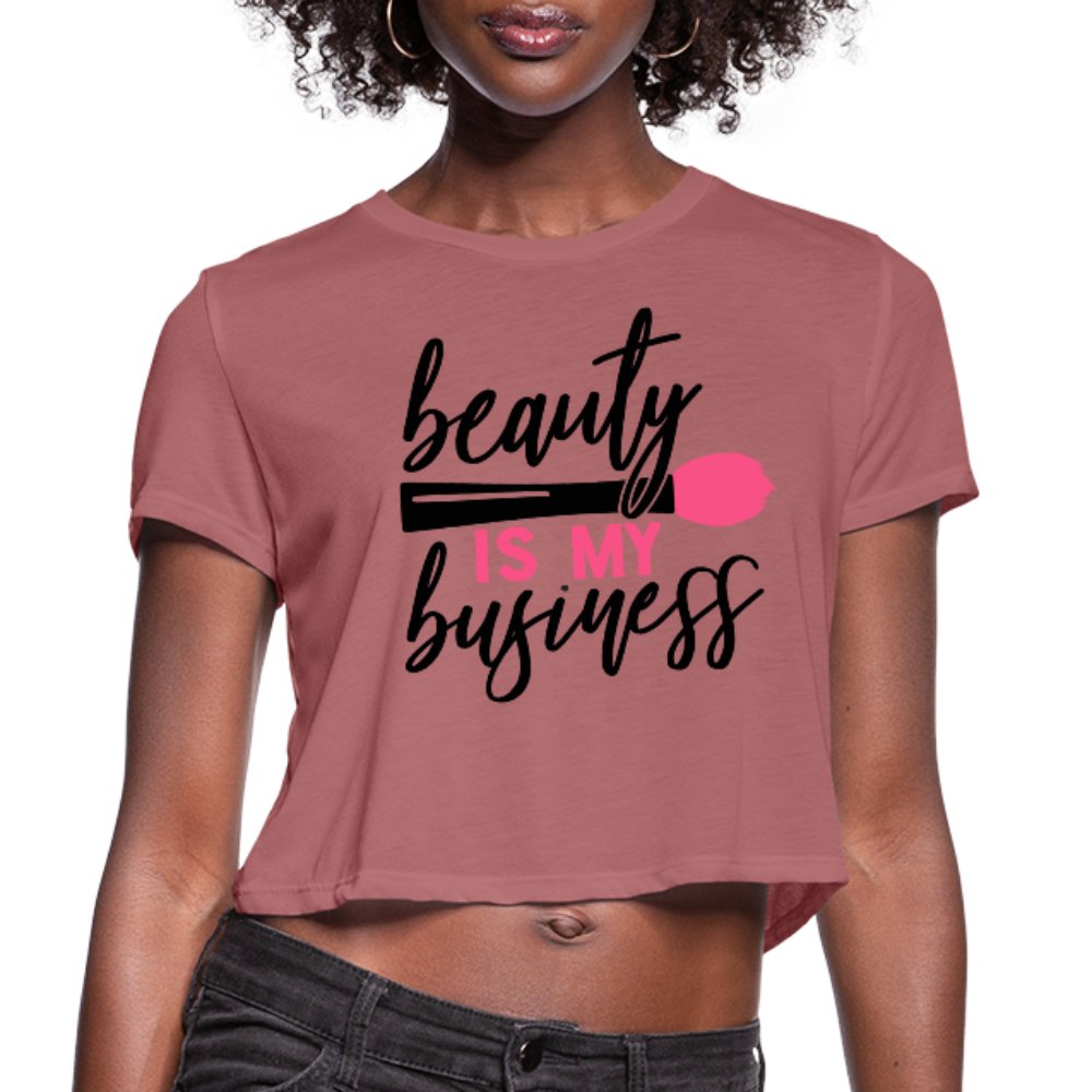 Beauty Is My Business Women's Cropped Shirt - Beguiling Phenix Boutique
