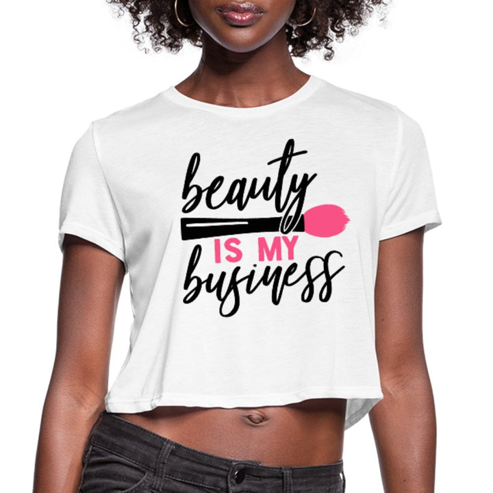 Beauty Is My Business Women's Cropped Shirt - Beguiling Phenix Boutique