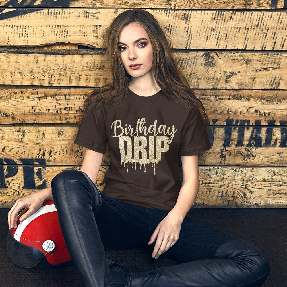 Birthday Drip Shirt - Beguiling Phenix Boutique