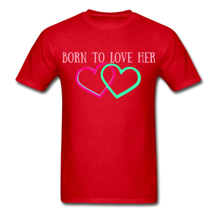 Born To Love Her Shirt - Beguiling Phenix Boutique