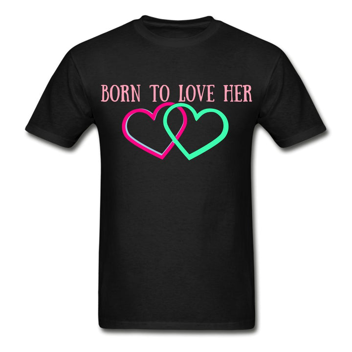 Born To Love Her Shirt - Beguiling Phenix Boutique