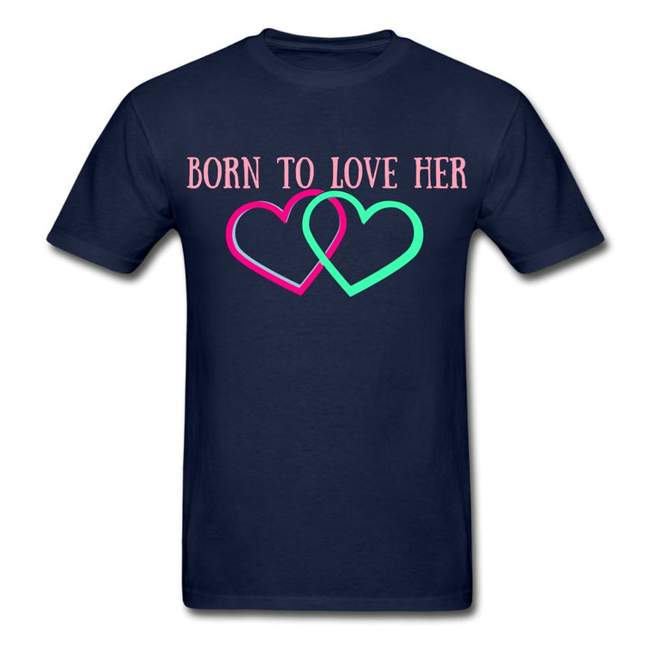 Born To Love Her Shirt - Beguiling Phenix Boutique