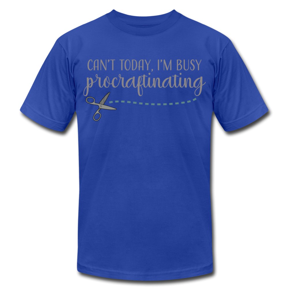 Can't Today I'm Busy Procraftinating Unisex Shirt - Beguiling Phenix Boutique