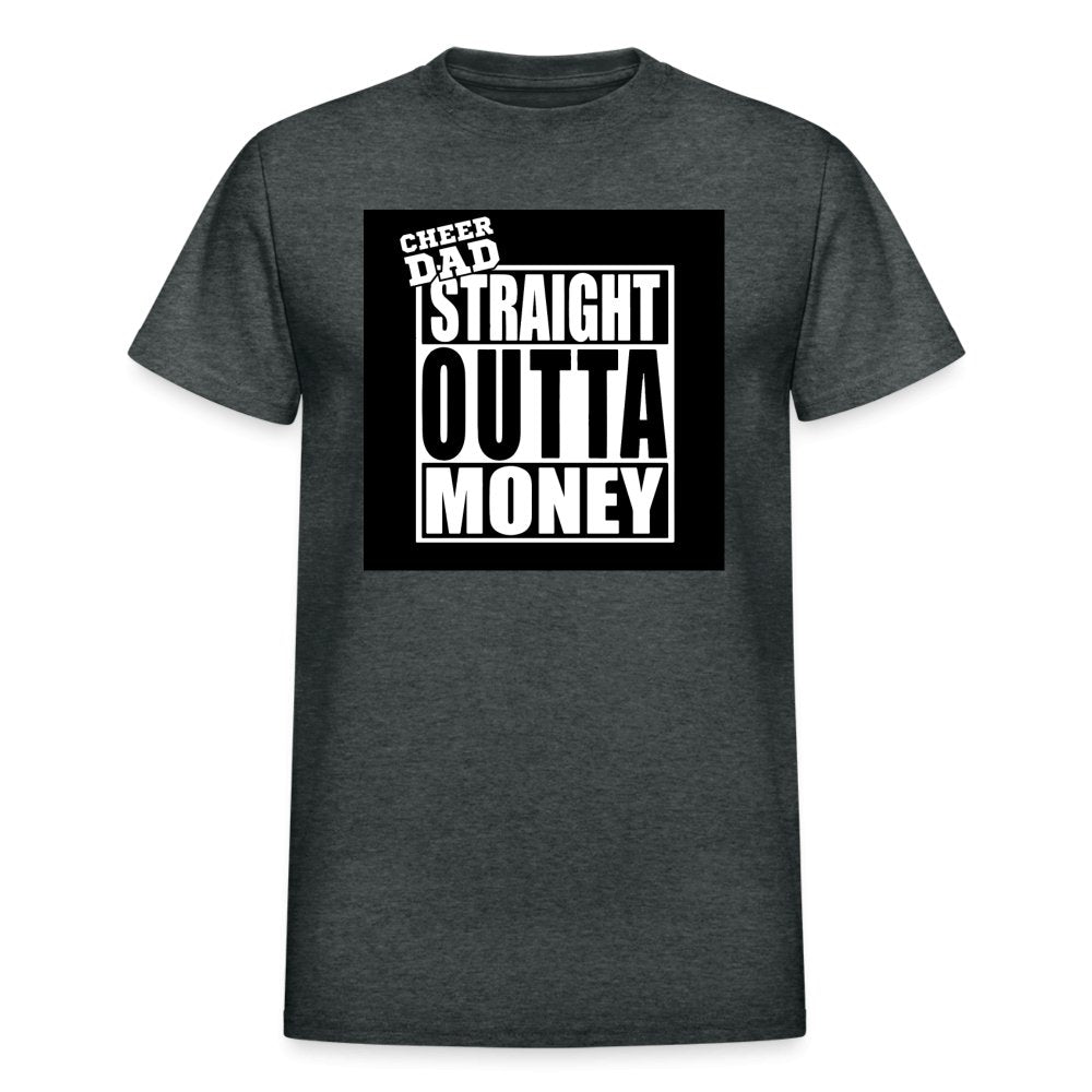 Cheer Dad Straight Outta Money Ultra Cotton Adult Shirt - Beguiling Phenix Boutique