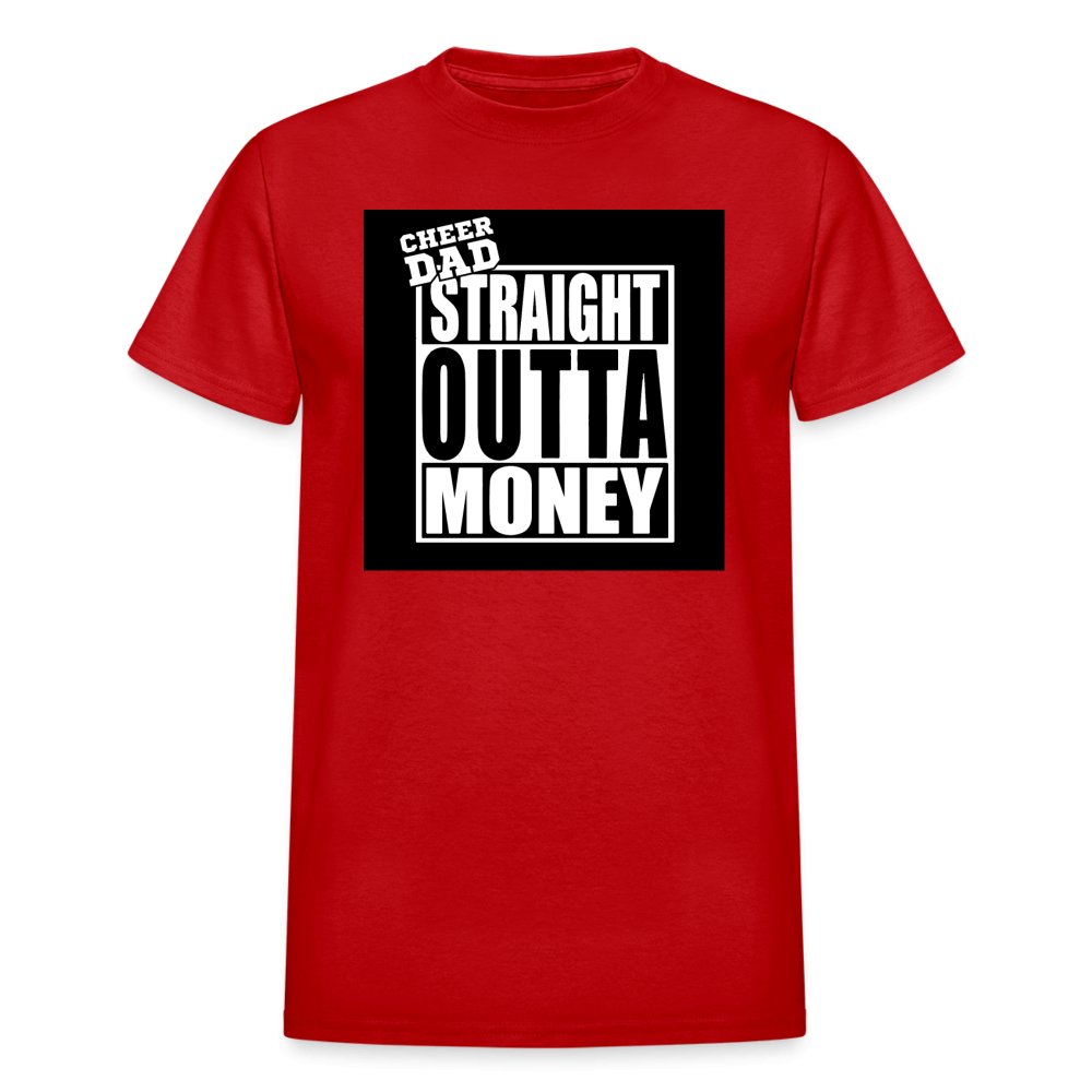 Cheer Dad Straight Outta Money Ultra Cotton Adult Shirt - Beguiling Phenix Boutique
