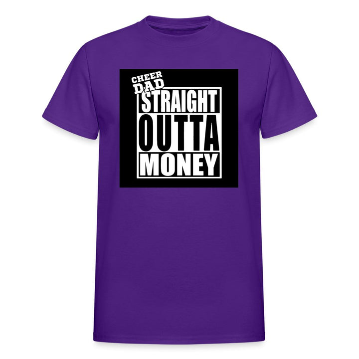 Cheer Dad Straight Outta Money Ultra Cotton Adult Shirt - Beguiling Phenix Boutique