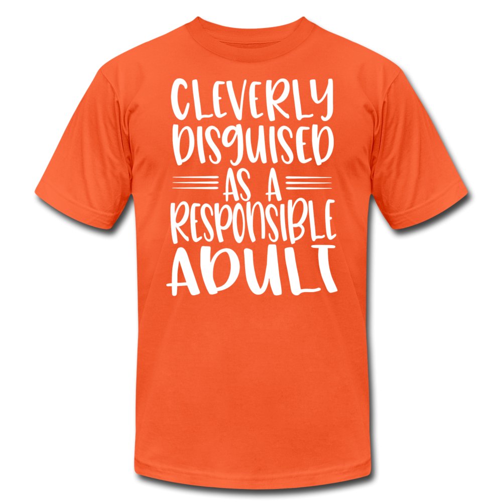 Cleverly Disguised As A Responsible Adult Unisex Shirt - Beguiling Phenix Boutique