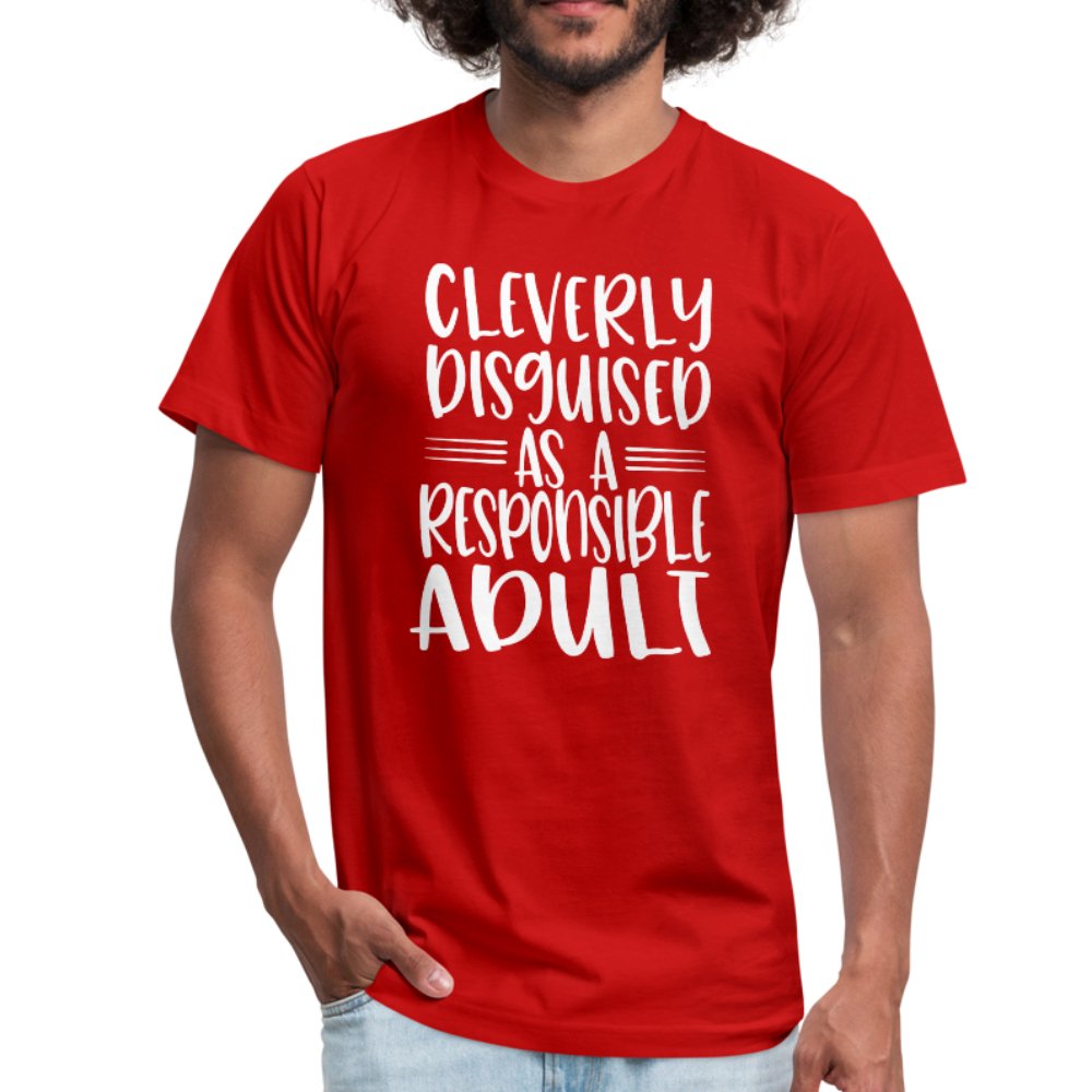 Cleverly Disguised As A Responsible Adult Unisex Shirt - Beguiling Phenix Boutique