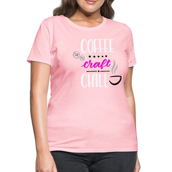 Coffee Craft Chill Women's Shirt - Beguiling Phenix Boutique