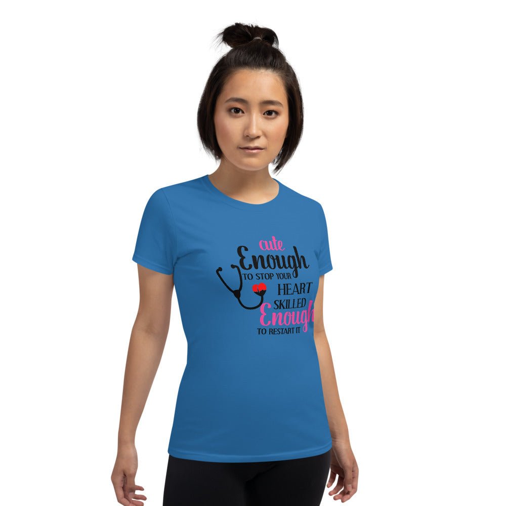 Cute Enough To Stop Your Heart Shirt - Beguiling Phenix Boutique