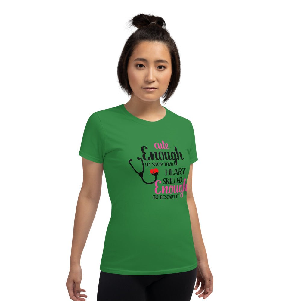Cute Enough To Stop Your Heart Shirt - Beguiling Phenix Boutique