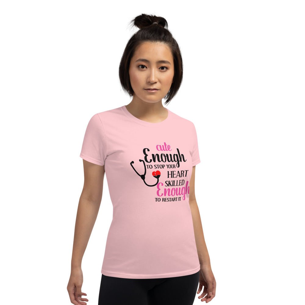 Cute Enough To Stop Your Heart Shirt - Beguiling Phenix Boutique