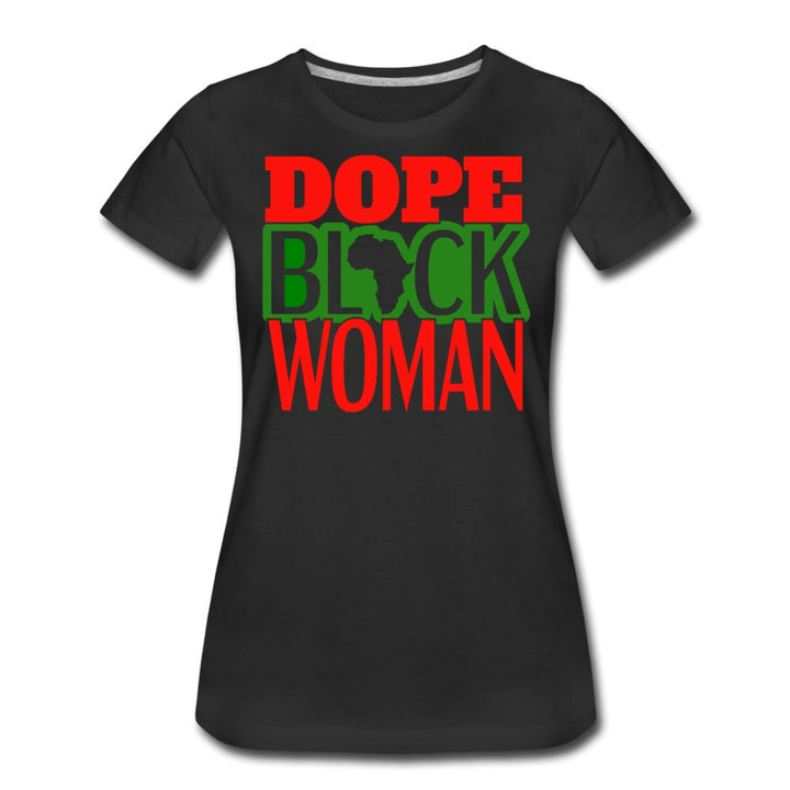 Dope Black Woman Women’s Shirt - Beguiling Phenix Boutique