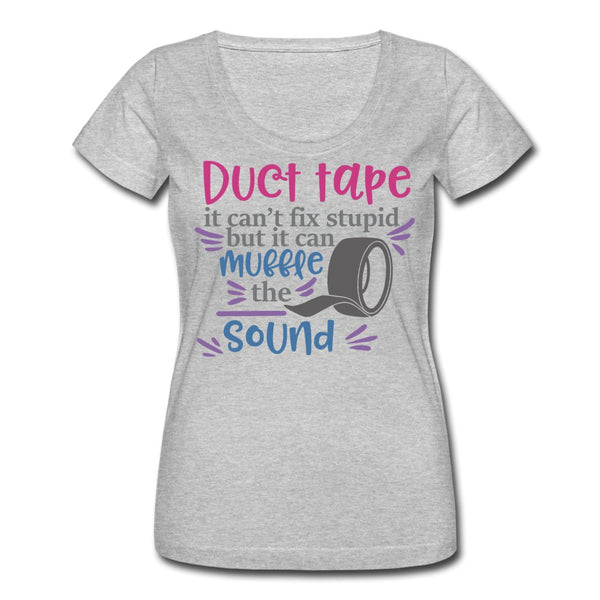Duct Tape It Can't Fix Stupid Ladies Shirt - Beguiling Phenix Boutique