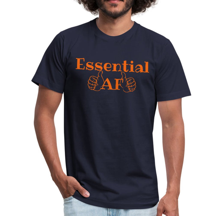 Essential AF Unisex Shirt - Beguiling Phenix Boutique
