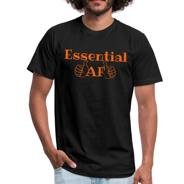 Essential AF Unisex Shirt - Beguiling Phenix Boutique