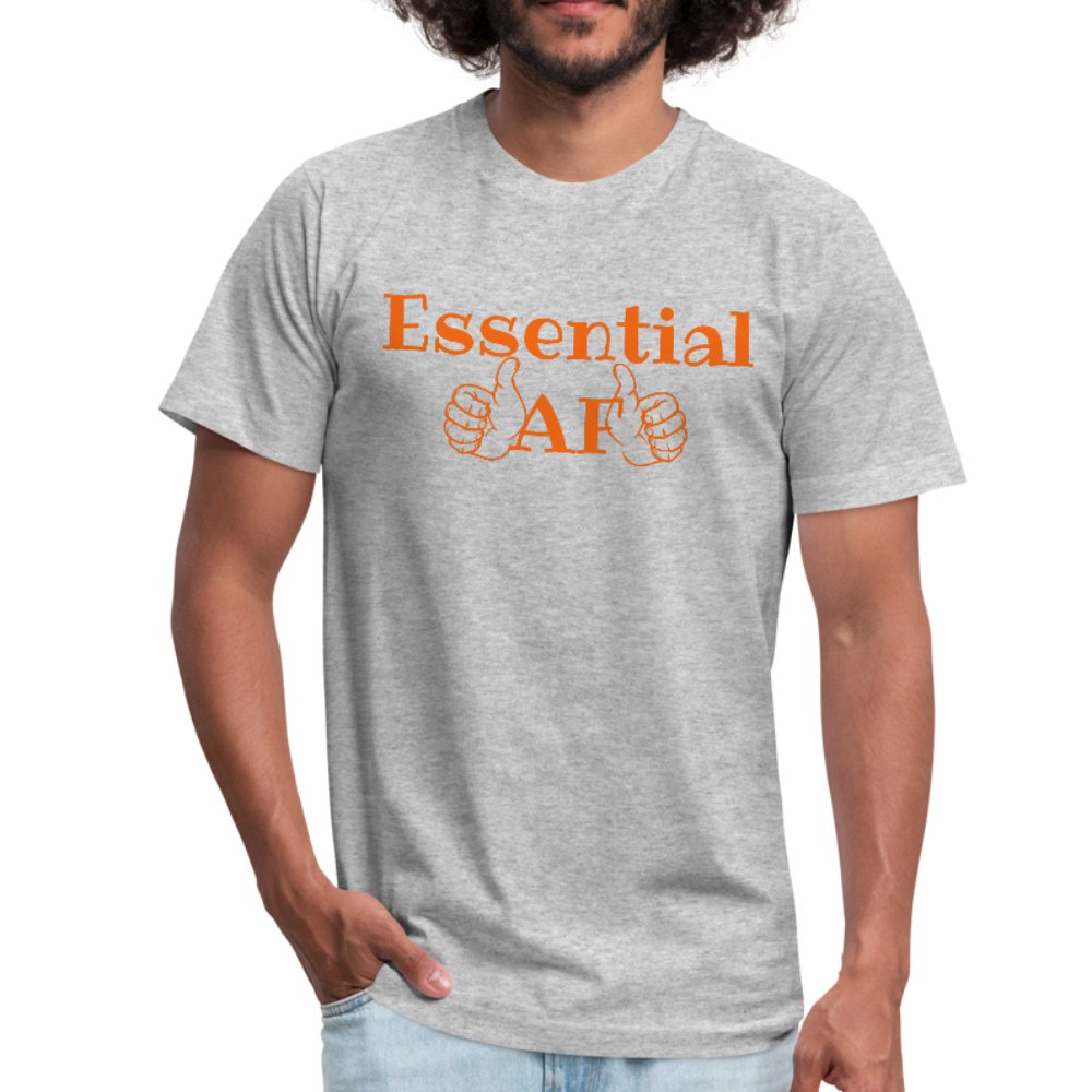 Essential AF Unisex Shirt - Beguiling Phenix Boutique