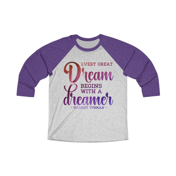 Every Great Dream Unisex 3/4 Sleeve Shirt - Beguiling Phenix Boutique