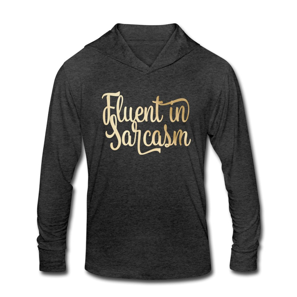 Fluent in Sarcasm Unisex Hoodie - Beguiling Phenix Boutique