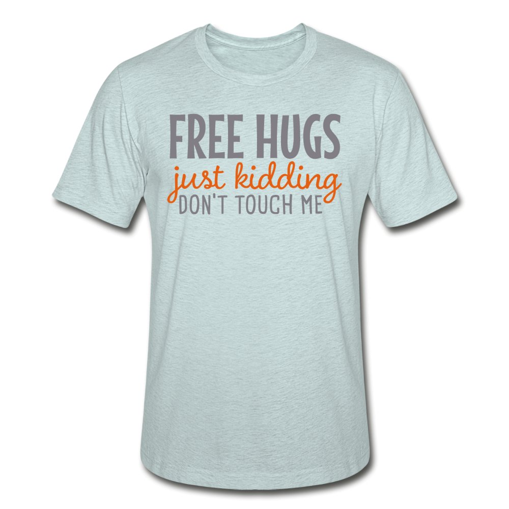 Free Hugs Just Kidding Don't Touch Me Unisex Shirt - Beguiling Phenix Boutique
