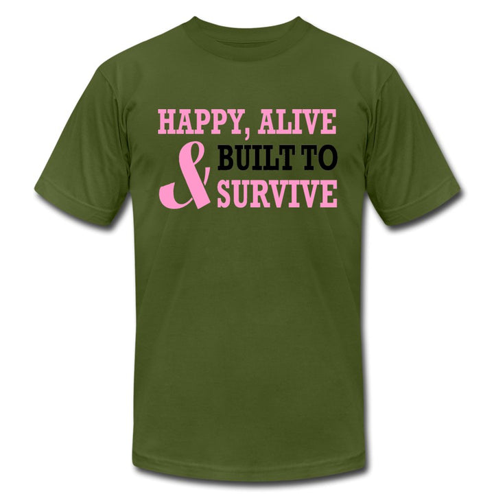 Happy Alive Built To Survive Unisex Shirt - Beguiling Phenix Boutique