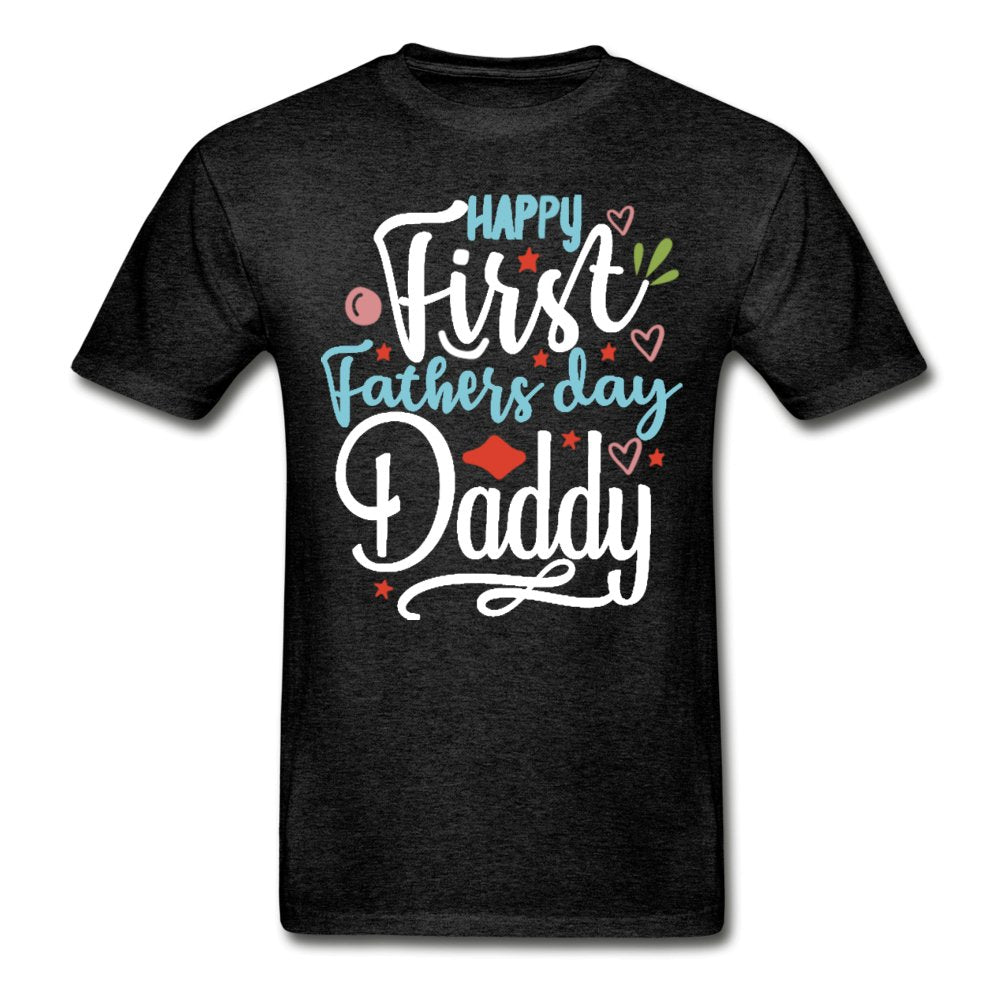 Happy First Father's Day Daddy Tagless Shirt - Beguiling Phenix Boutique