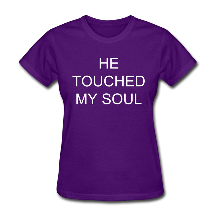 He Touched My Soul Shirt - Beguiling Phenix Boutique