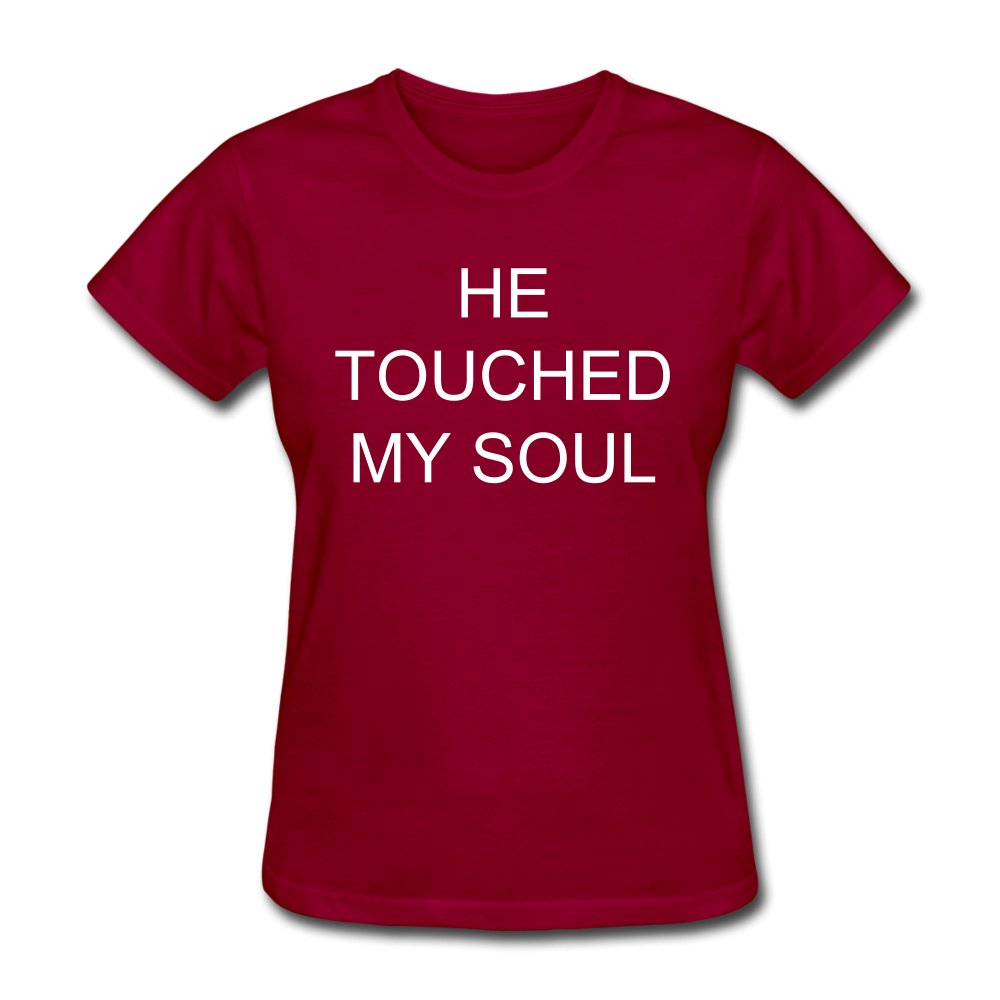 He Touched My Soul Shirt - Beguiling Phenix Boutique