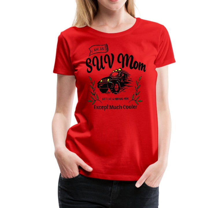 I Am An SUV Mom Shirt - Beguiling Phenix Boutique