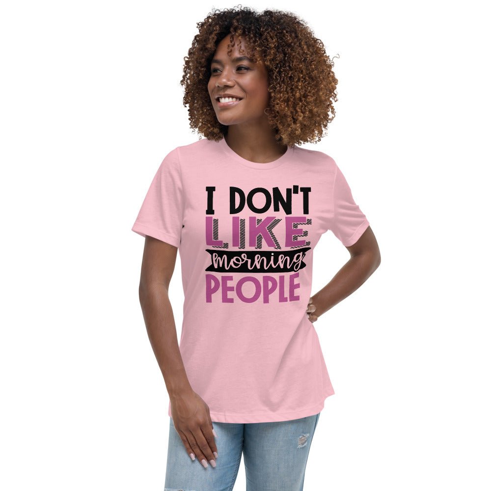 I Don't Like Morning People Women's Shirt - Beguiling Phenix Boutique