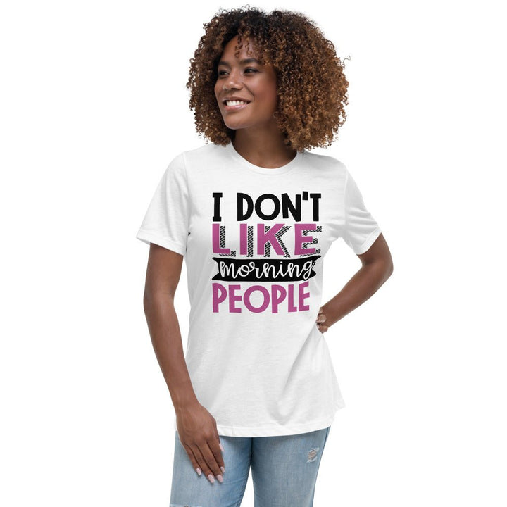 I Don't Like Morning People Women's Shirt - Beguiling Phenix Boutique