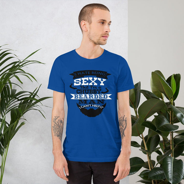 I Hate Being Sexy Unisex Shirt - Beguiling Phenix Boutique