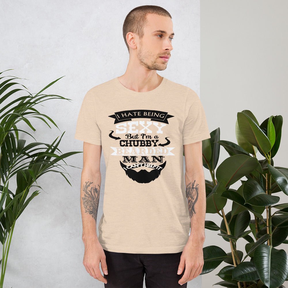 I Hate Being Sexy Unisex Shirt - Beguiling Phenix Boutique