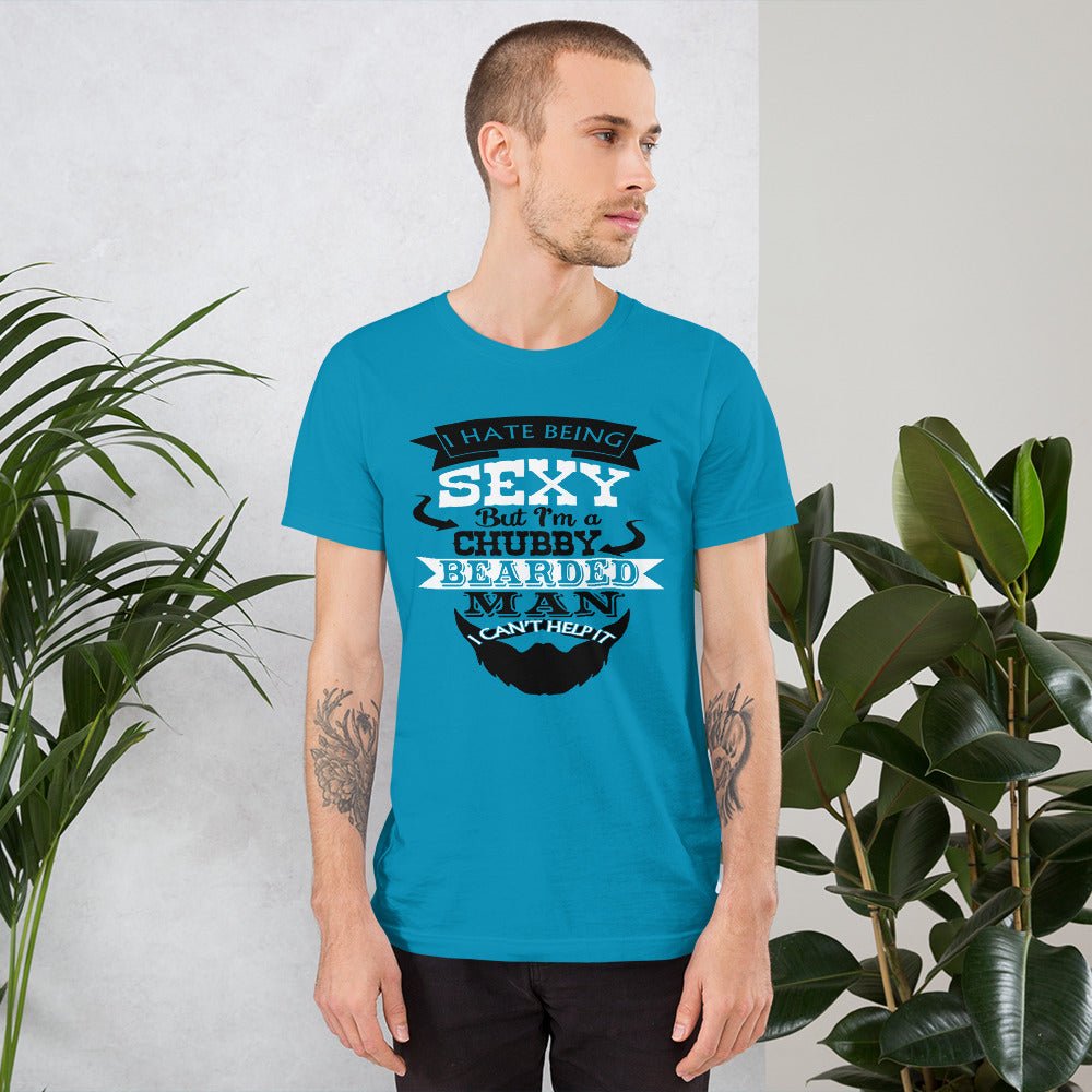 I Hate Being Sexy Unisex Shirt - Beguiling Phenix Boutique
