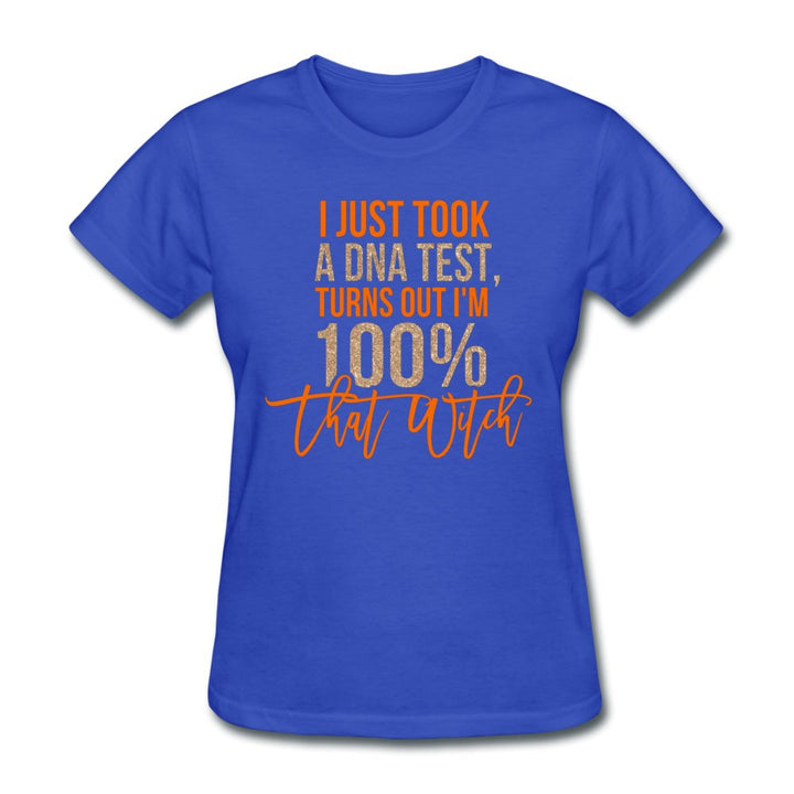 I Just Took A DNA Test Women's T-Shirt - Beguiling Phenix Boutique