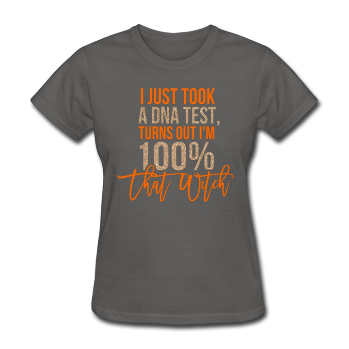 I Just Took A DNA Test Women's T-Shirt - Beguiling Phenix Boutique