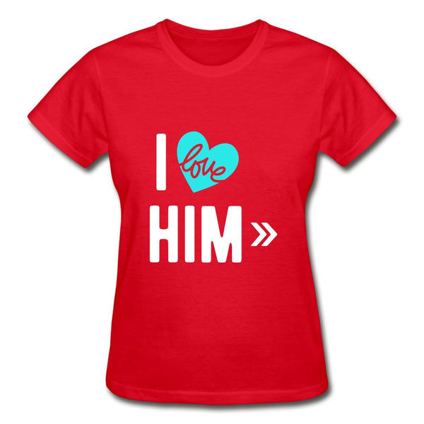 I love him - Ladies Shirt - Beguiling Phenix Boutique