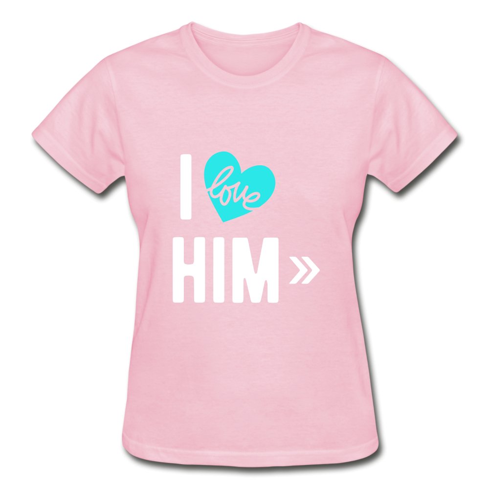 I love him - Ladies Shirt - Beguiling Phenix Boutique