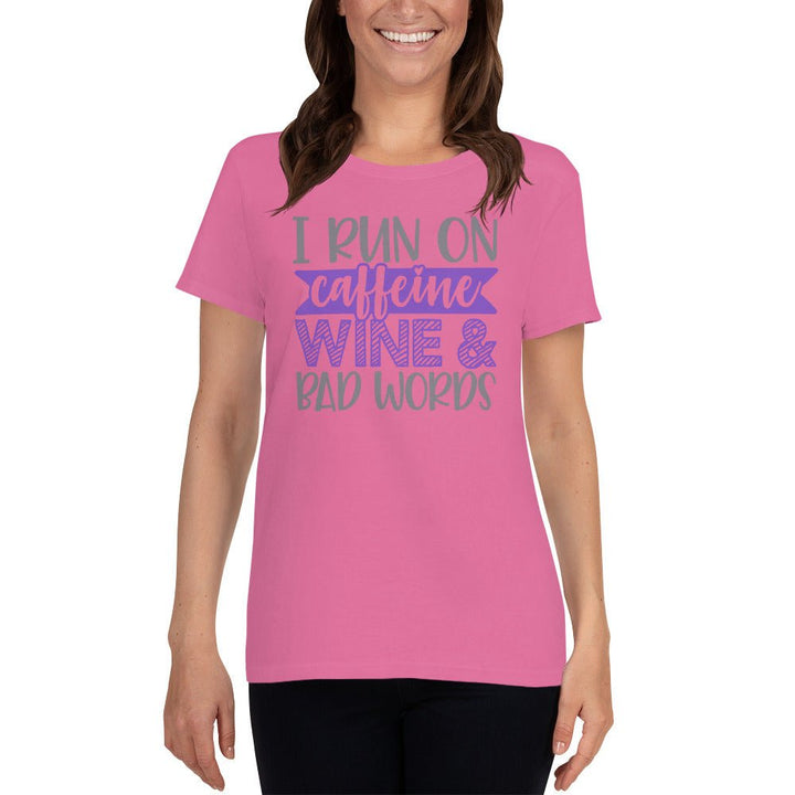 I Run On Caffeine Wine & Bad Words Women's Shirt - Beguiling Phenix Boutique