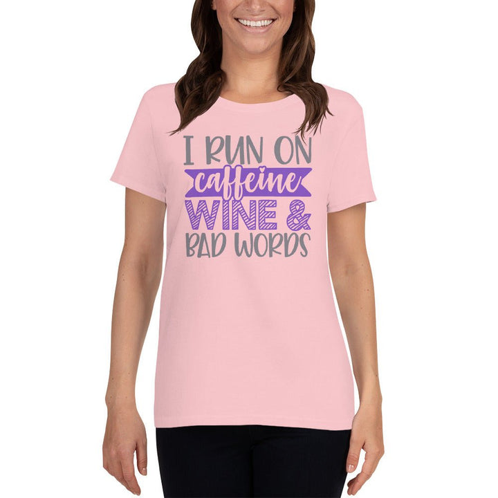 I Run On Caffeine Wine & Bad Words Women's Shirt - Beguiling Phenix Boutique