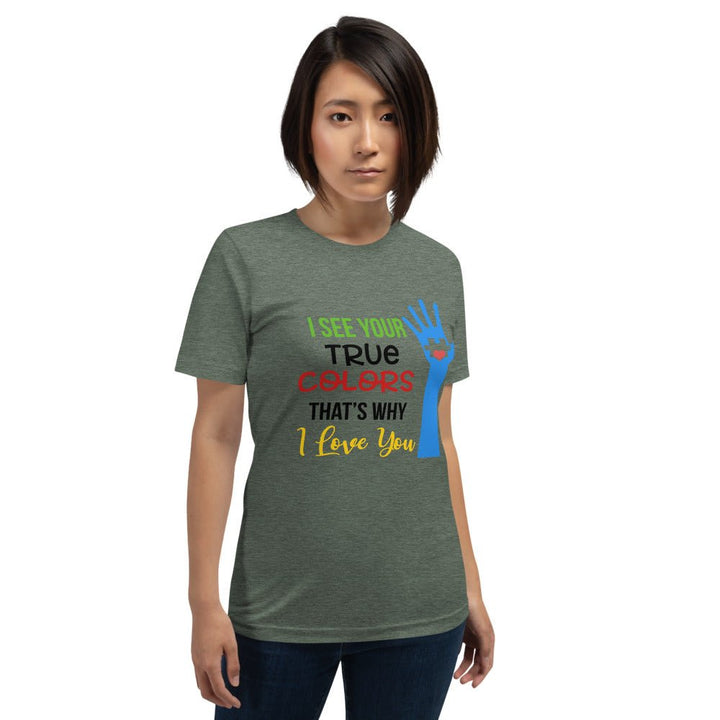I See Your True Colors Autism Awareness Unisex Shirt - Beguiling Phenix Boutique