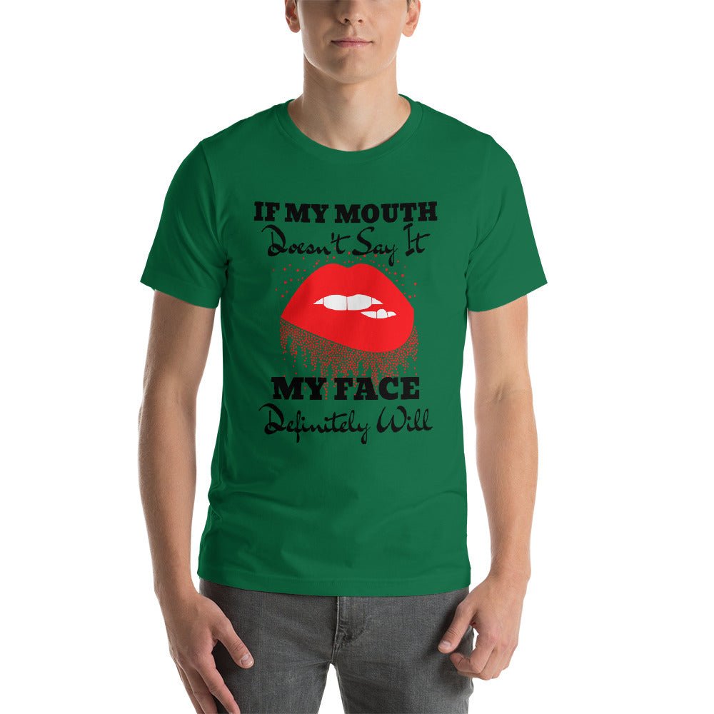 If My Mouth Doesn't Say It Unisex Shirt - Beguiling Phenix Boutique