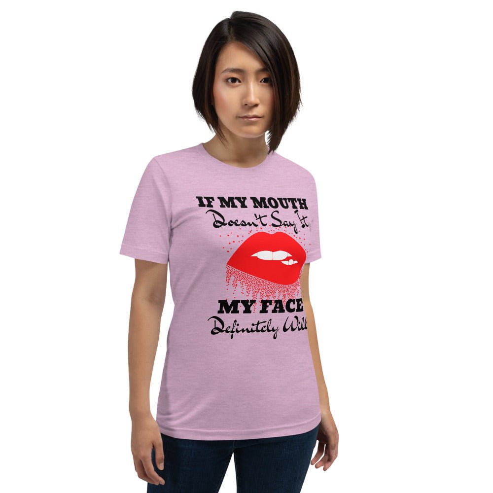 If My Mouth Doesn't Say It Unisex Shirt - Beguiling Phenix Boutique