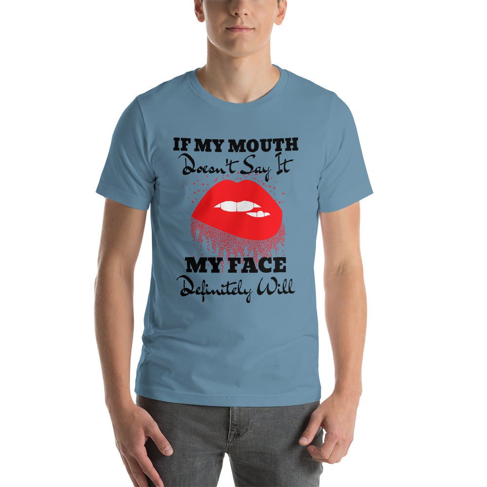 If My Mouth Doesn't Say It Unisex Shirt - Beguiling Phenix Boutique
