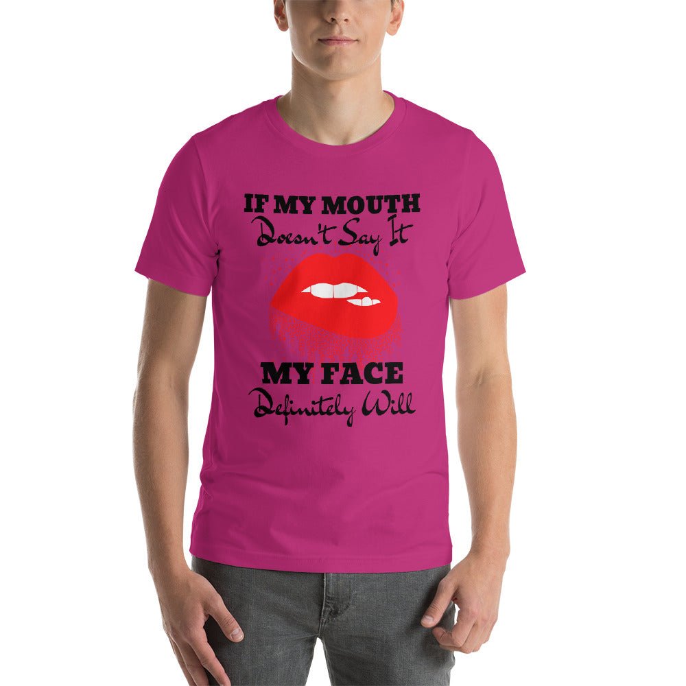 If My Mouth Doesn't Say It Unisex Shirt - Beguiling Phenix Boutique