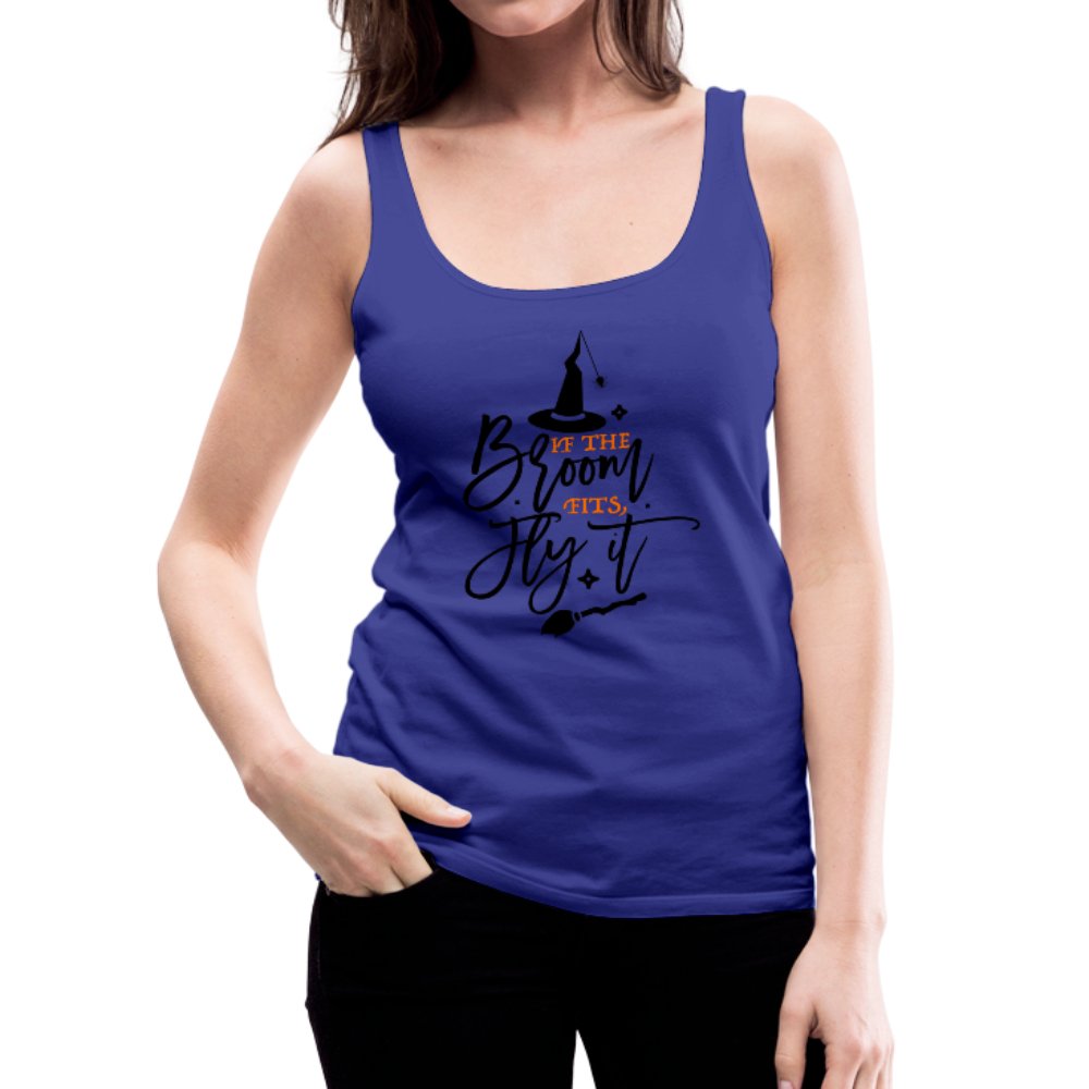 If The Broom Fits Fly It Women’s Premium Tank Top - Beguiling Phenix Boutique