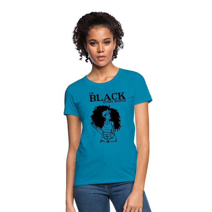 I'M Black Every Month Shirt - Beguiling Phenix Boutique
