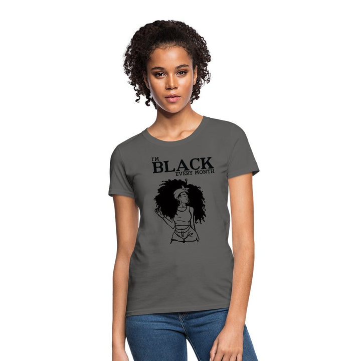 I'M Black Every Month Shirt - Beguiling Phenix Boutique